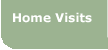 Home Visits